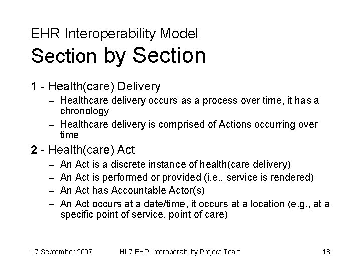 EHR Interoperability Model Section by Section 1 - Health(care) Delivery – Healthcare delivery occurs