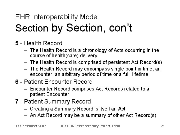 EHR Interoperability Model Section by Section, con’t 5 - Health Record – The Health