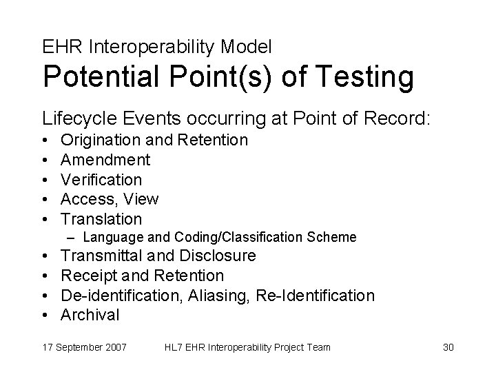 EHR Interoperability Model Potential Point(s) of Testing Lifecycle Events occurring at Point of Record: