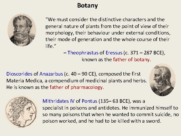 Botany "We must consider the distinctive characters and the general nature of plants from