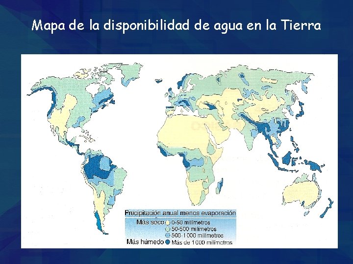 Mapa de la disponibilidad de agua en la Tierra 