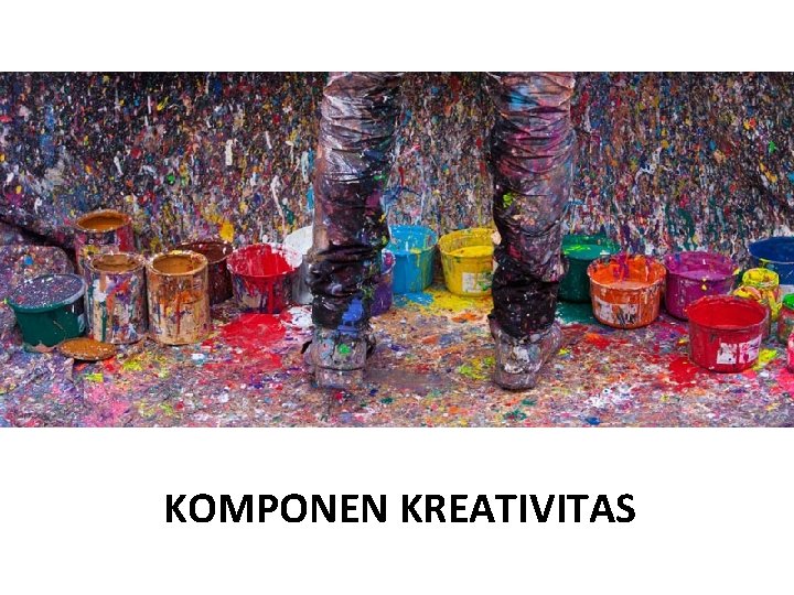 KOMPONEN KREATIVITAS 