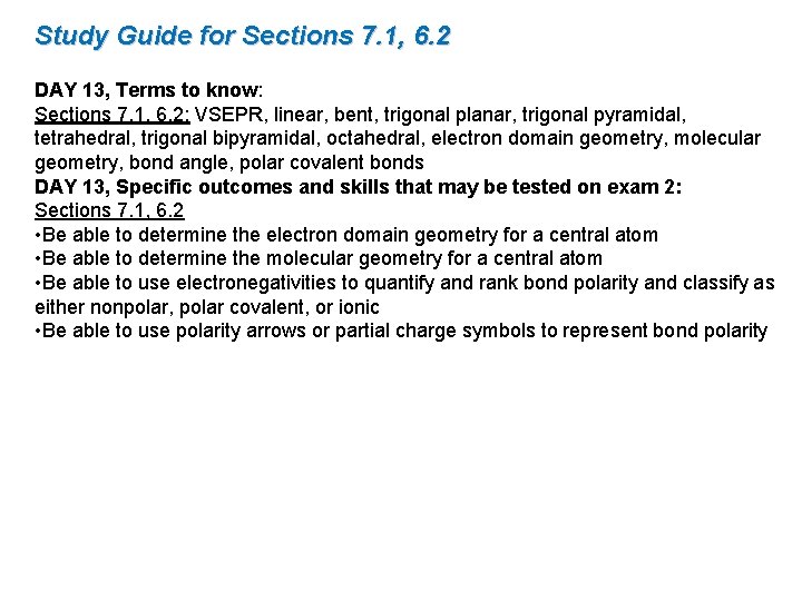 Study Guide for Sections 7. 1, 6. 2 DAY 13, Terms to know: Sections