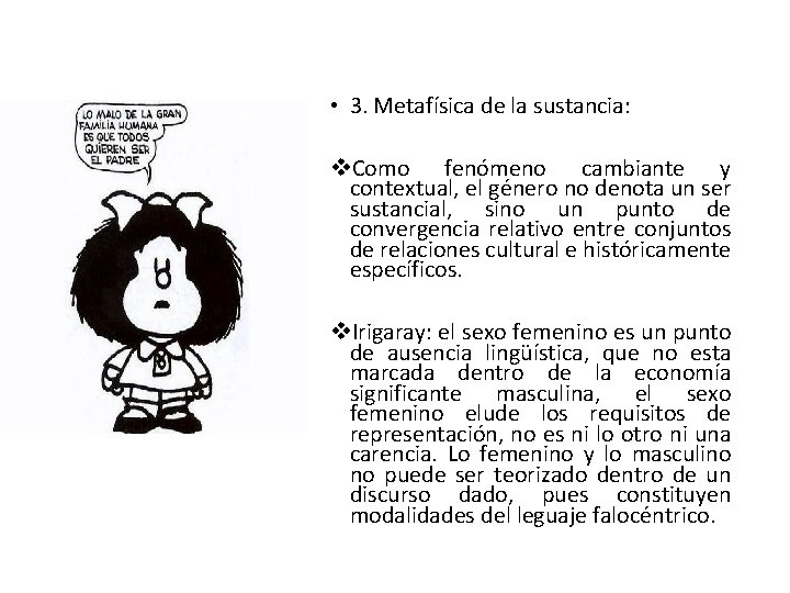  • 3. Metafísica de la sustancia: v. Como fenómeno cambiante y contextual, el