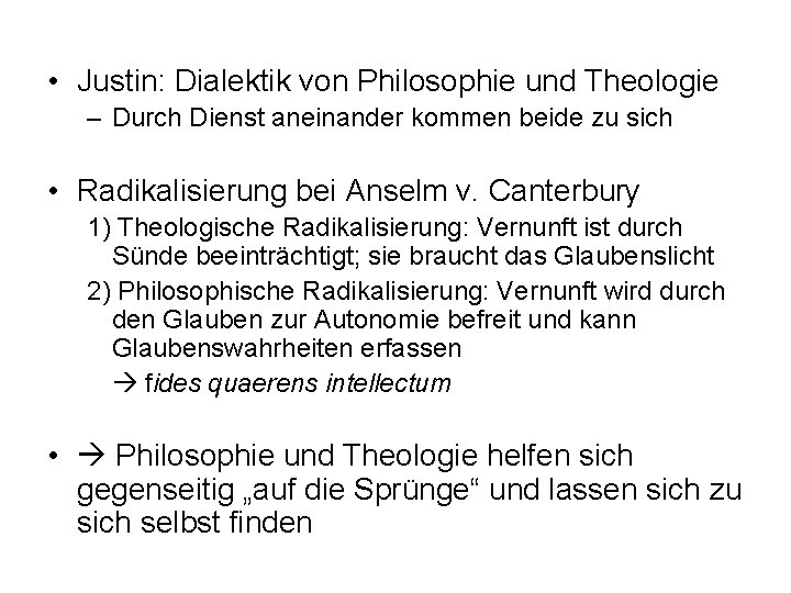  • Justin: Dialektik von Philosophie und Theologie – Durch Dienst aneinander kommen beide