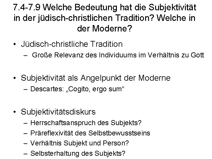 7. 4 -7. 9 Welche Bedeutung hat die Subjektivität in der jüdisch-christlichen Tradition? Welche