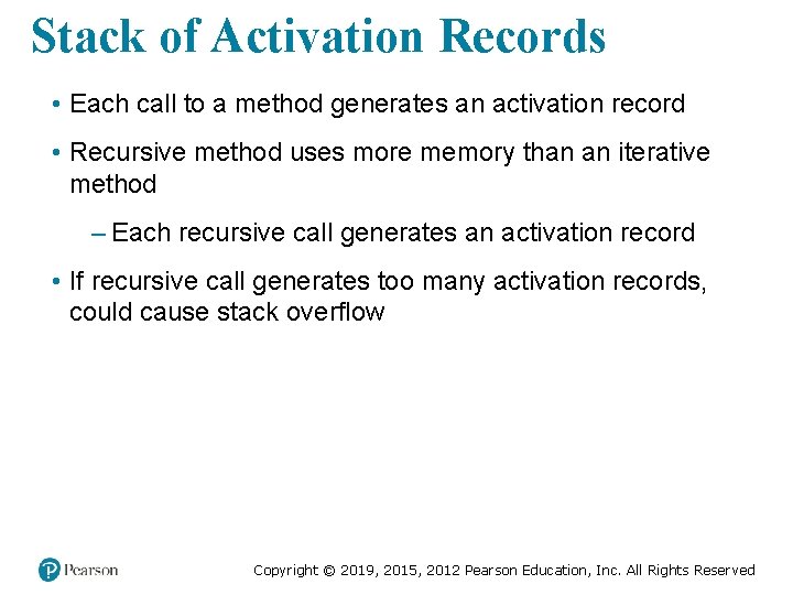 Stack of Activation Records • Each call to a method generates an activation record