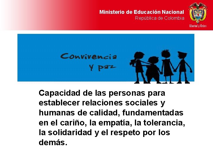 Ministerio de Educación Nacional República de Colombia Capacidad de las personas para establecer relaciones