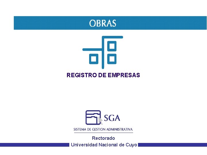 REGISTRO DE EMPRESAS Rectorado Universidad Nacional de Cuyo 