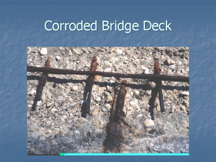 Corroded Bridge Deck 