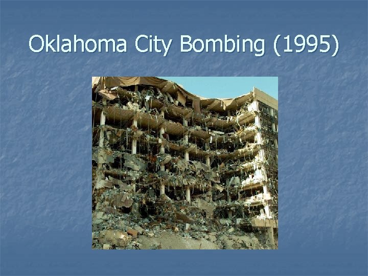 Oklahoma City Bombing (1995) 