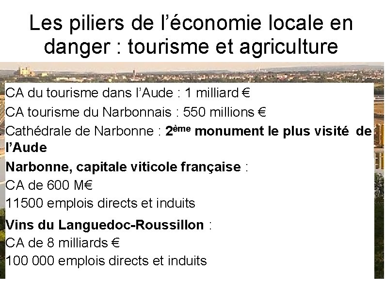 Les piliers de l’économie locale en danger : tourisme et agriculture CA du tourisme