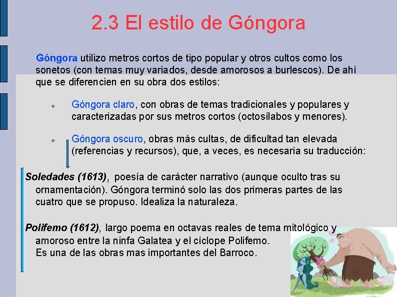 2. 3 El estilo de Góngora utilizo metros cortos de tipo popular y otros