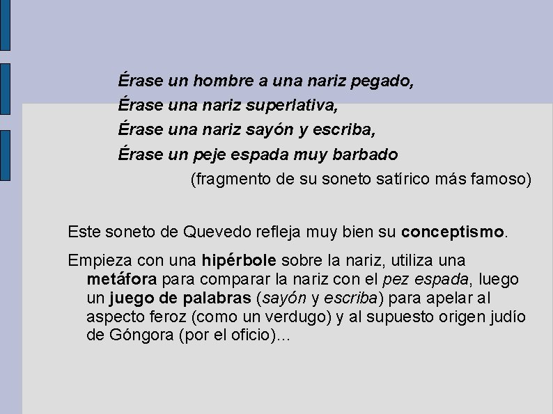 Érase un hombre a una nariz pegado, Érase una nariz superlativa, Érase una nariz