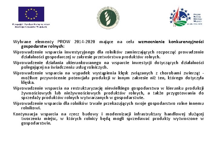 Wybrane elementy PROW 2014 -2020 mające na celu wzmocnienie konkurencyjności gospodarstw rolnych: Wprowadzenie wsparcia