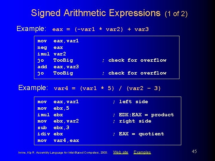 Signed Arithmetic Expressions (1 of 2) Example: eax = (-var 1 * var 2)