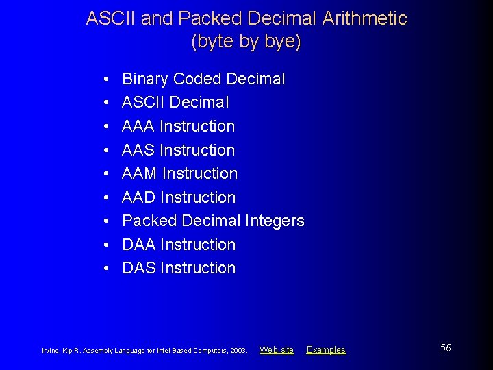 ASCII and Packed Decimal Arithmetic (byte by bye) • • • Binary Coded Decimal