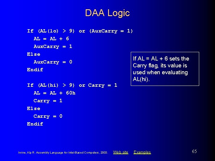 DAA Logic If (AL(lo) > 9) or (Aux. Carry = 1) AL = AL