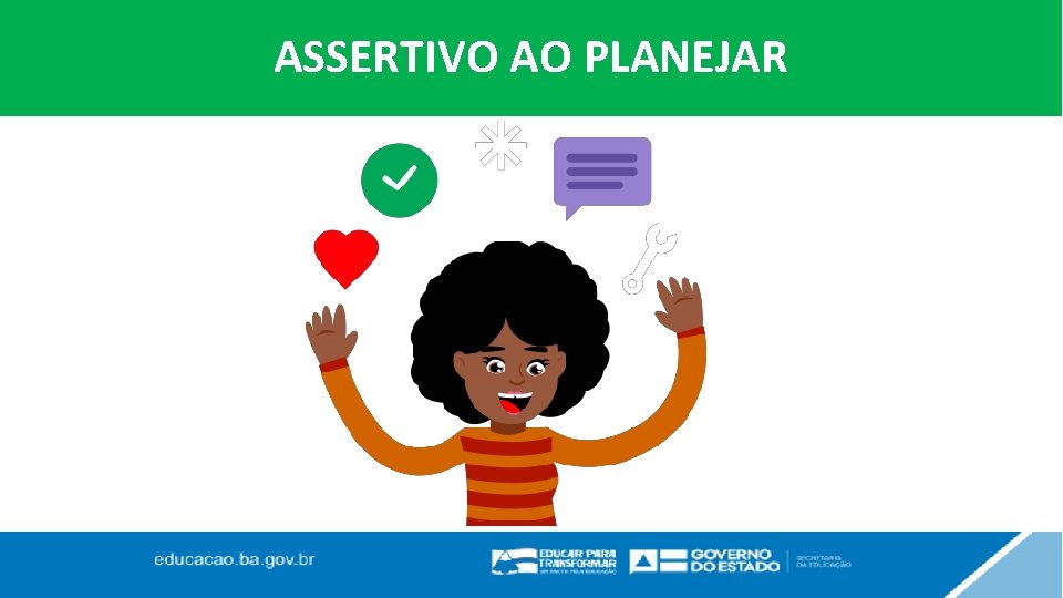 ASSERTIVO AO PLANEJAR 