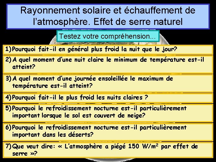 Rayonnement solaire et échauffement de l’atmosphère. Effet de serre naturel Testez votre compréhension. .