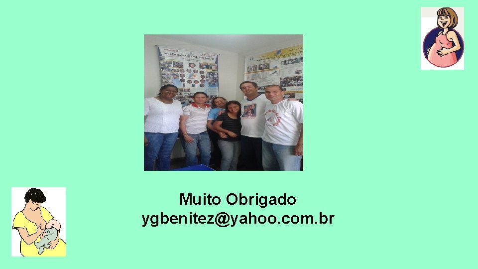 Muito Obrigado ygbenitez@yahoo. com. br 