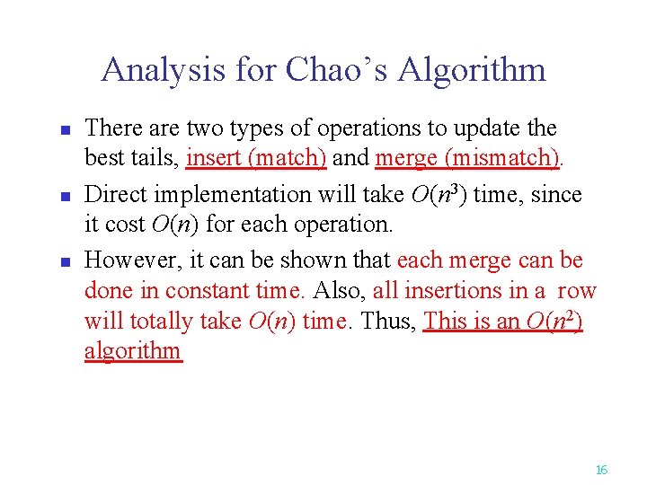 Analysis for Chao’s Algorithm n n n There are two types of operations to