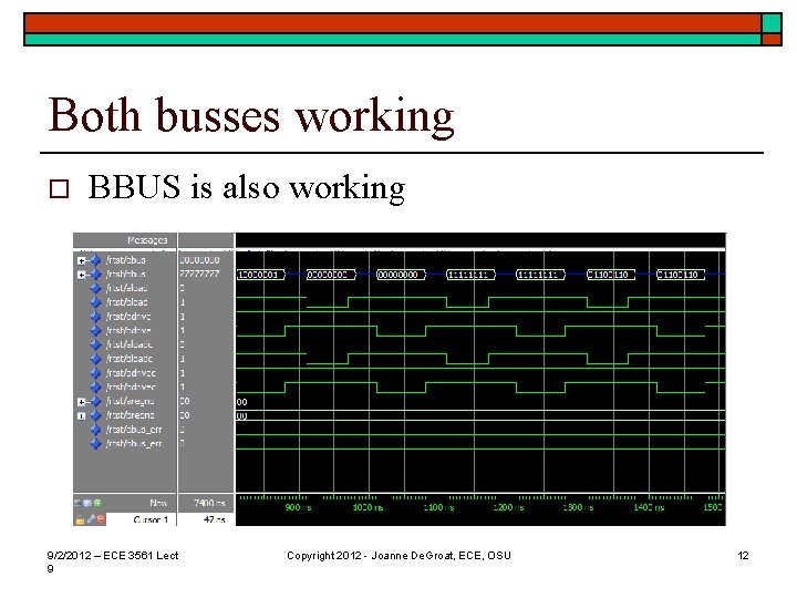 Both busses working o BBUS is also working 9/2/2012 – ECE 3561 Lect 9