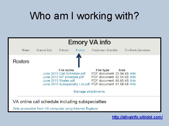 Who am I working with? http: //atlvainfo. wikidot. com/ 