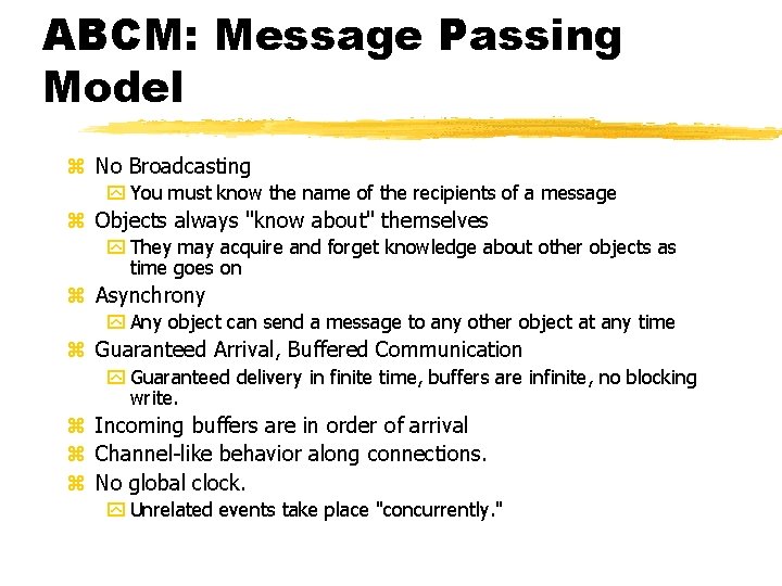 ABCM: Message Passing Model z No Broadcasting y You must know the name of ABCM: Message Passing Model z No Broadcasting y You must know the name of