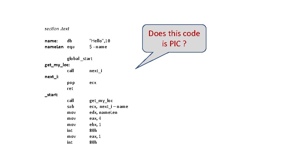 section. text name: db name. Len equ "Hello", 10 $ - name global _start