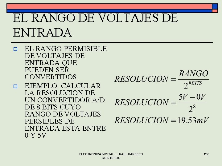 EL RANGO DE VOLTAJES DE ENTRADA o o EL RANGO PERMISIBLE DE VOLTAJES DE