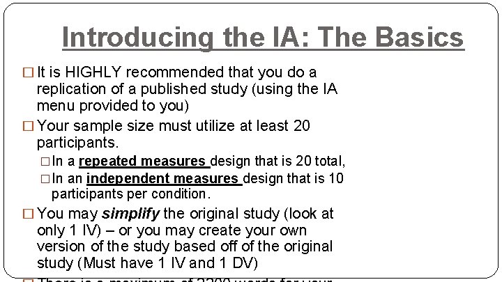 Introducing the IA: The Basics � It is HIGHLY recommended that you do a