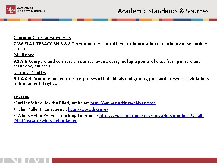 Academic Standards & Sources Common Core Language Arts CCSS. ELA-LITERACY. RH. 6 -8. 2