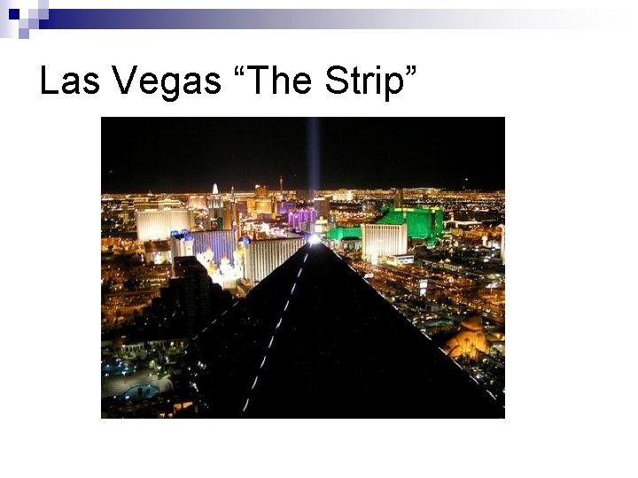 Las Vegas “The Strip” 