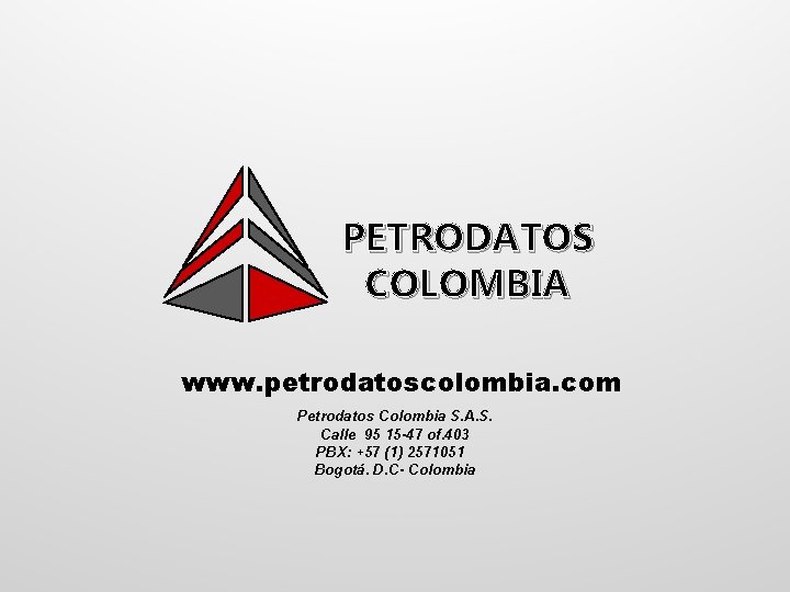 PETRODATOS COLOMBIA www. petrodatoscolombia. com Petrodatos Colombia S. A. S. Calle 95 15 -47