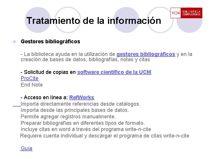 Tratamiento de la información l Gestores bibliográficos - La biblioteca ayuda en la utilización