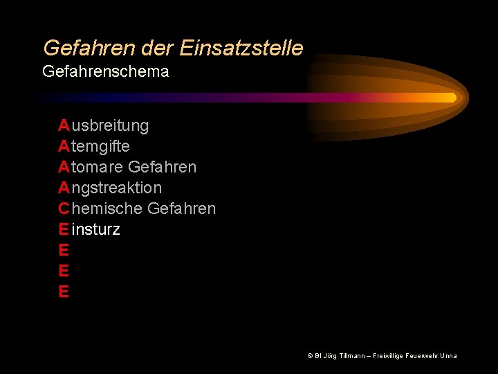 Gefahren der Einsatzstelle Gefahrenschema A usbreitung A temgifte A tomare Gefahren A ngstreaktion C