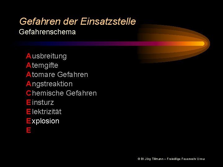 Gefahren der Einsatzstelle Gefahrenschema A usbreitung A temgifte A tomare Gefahren A ngstreaktion C