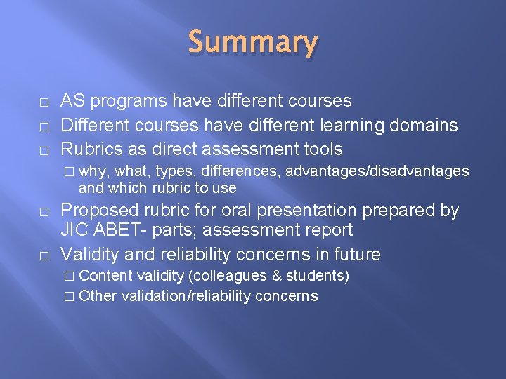 Summary � � � AS programs have different courses Different courses have different learning