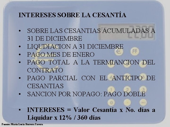 INTERESES SOBRE LA CESANTÍA • SOBRE LAS CESANTIAS ACUMULADAS A 31 DE DICIEMBRE •