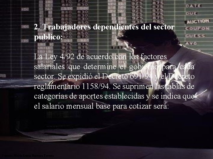  2. Trabajadores dependientes del sector publico: La Ley 4/92 de acuerdo con los