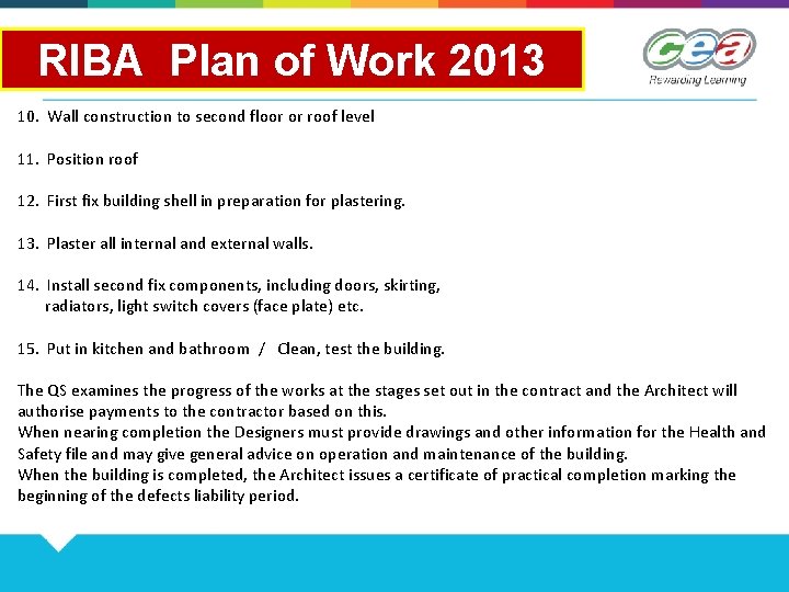 RIBA Plan of Work 2013 10. Wall construction to second floor or roof level