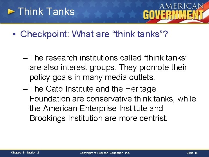 Think Tanks • Checkpoint: What are “think tanks”? – The research institutions called “think