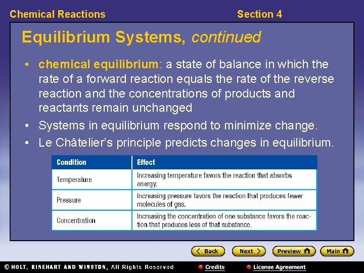 Chemical Reactions Section 4 Equilibrium Systems, continued • chemical equilibrium: a state of balance