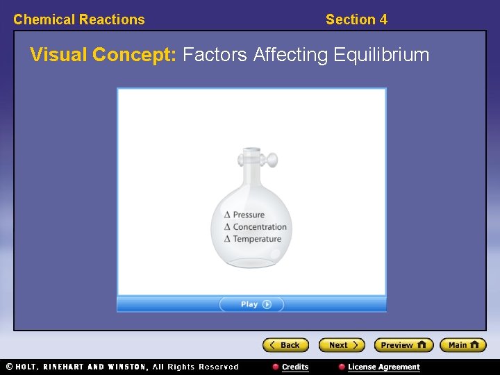 Chemical Reactions Section 4 Visual Concept: Factors Affecting Equilibrium 