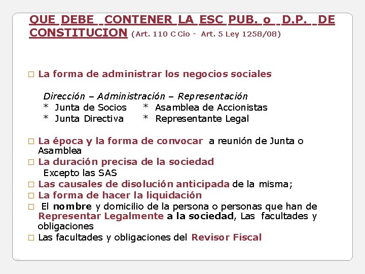 QUE DEBE CONTENER LA ESC PUB. o D. P. DE CONSTITUCION (Art. 110 C