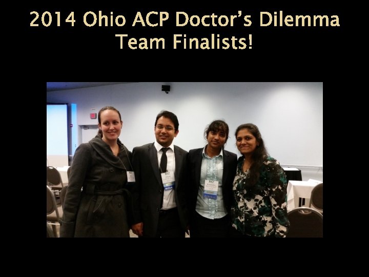 2014 Ohio ACP Doctor’s Dilemma Team Finalists! 