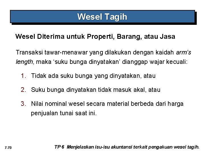 Wesel Tagih Wesel Diterima untuk Properti, Barang, atau Jasa Transaksi tawar-menawar yang dilakukan dengan