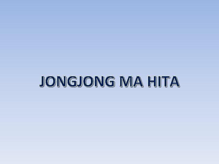 JONG MA HITA 