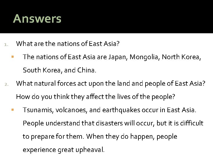 Answers What are the nations of East Asia? 1. The nations of East Asia